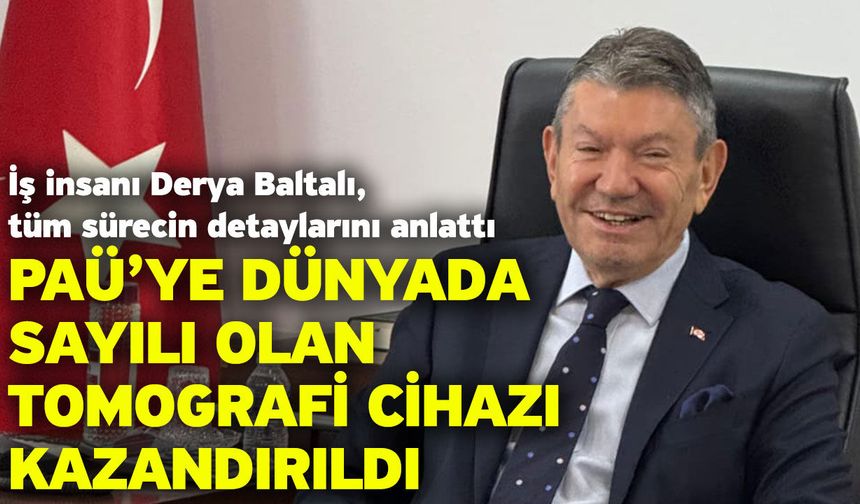 PAÜ’ye Dünyada Sayılı Olan Tomografi Cihazı Kazandırıldı