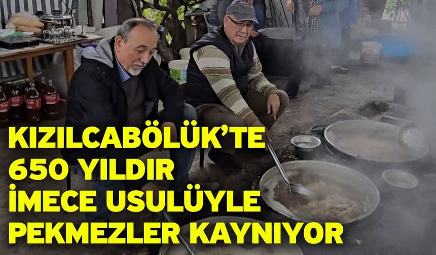 Kızılcabölük’te 650 yıldır imece usulüyle pekmezler kaynıyor