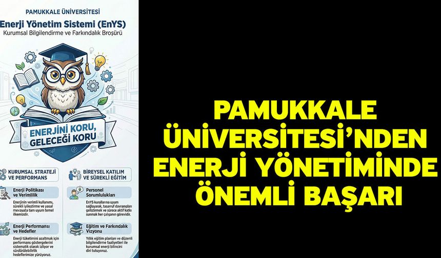 Pamukkale Üniversitesi’nden Enerji Yönetiminde Önemli Başarı