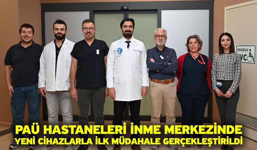 PAÜ Hastaneleri İnme Merkezinde Yeni Cihazlarla İlk Müdahale Gerçekleştirildi