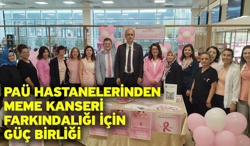 PAÜ Hastanelerinden Meme Kanseri Farkındalığı İçin Güç Birliği