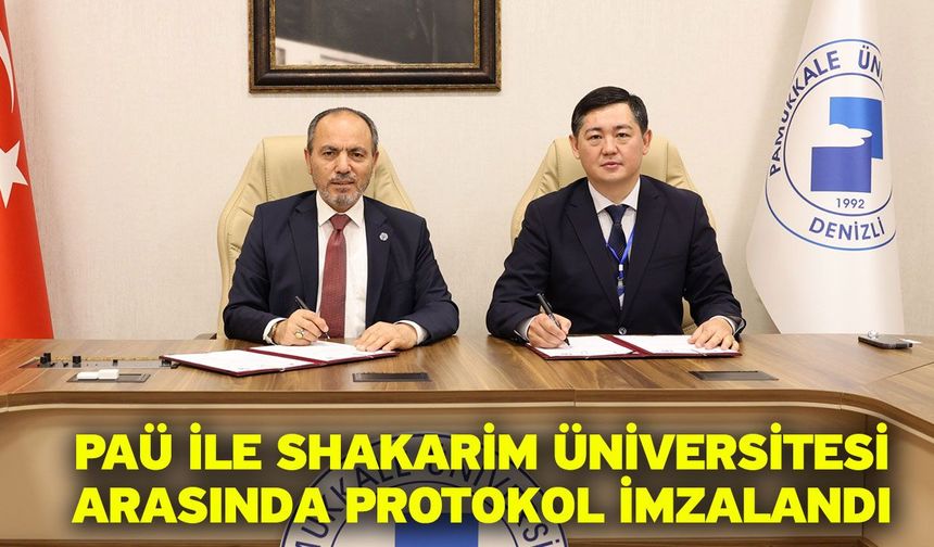 PAÜ ile Shakarim Üniversitesi Arasında Protokol İmzalandı