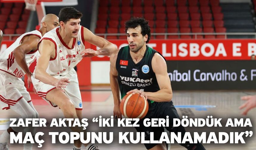 Zafer Aktaş “İki Kez Geri Döndük Ama Maç Topunu Kullanamadık”