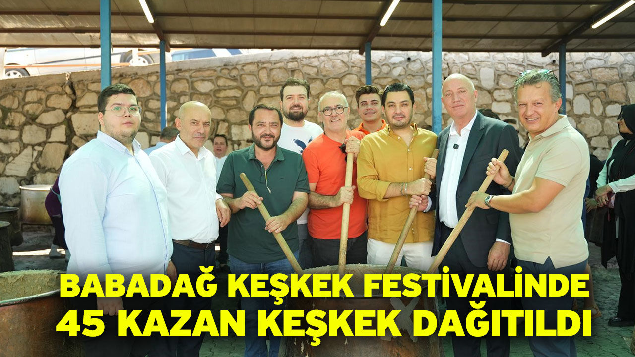 Babadağ Keşkek Festivalinde 45 kazan keşkek dağıtıldı