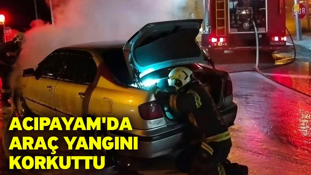 Acıpayam'da araç yangını korkuttu