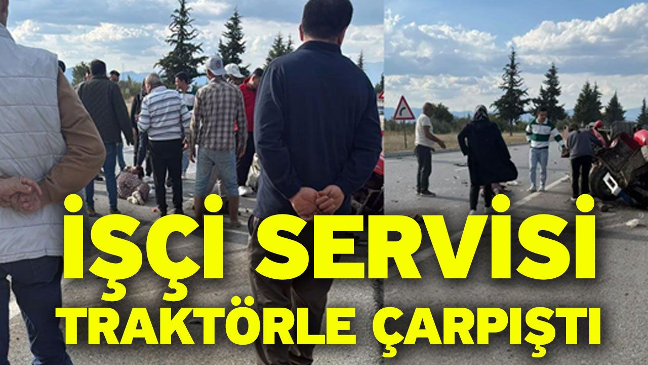 İşçi Servisi Traktörle Çarpıştı